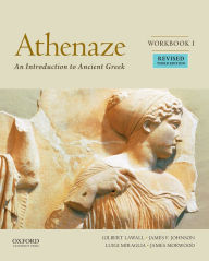 Title: Athenaze, Workbook I: An Introduction to Ancient Greek / Edition 3, Author: Maurice Balme