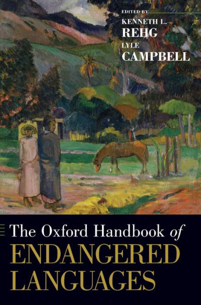 The Oxford Handbook of Endangered Languages