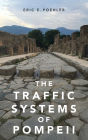 The Traffic Systems of Pompeii