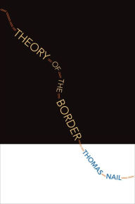 Title: Theory of the Border, Author: Thomas Nail