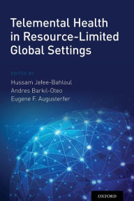 Title: Telemental Health in Resource-Limited Global Settings, Author: Hussam Jefee-Bahloul