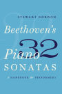 Beethoven's 32 Piano Sonatas: A Handbook for Performers