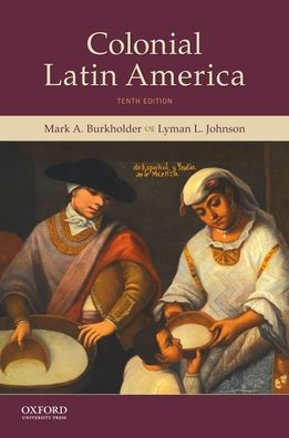 Colonial Latin America / Edition 10