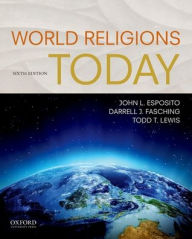 Title: World Religions Today / Edition 6, Author: John L. Esposito