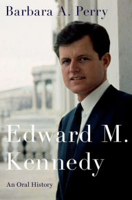 Title: Edward M. Kennedy, Author: Barbara A. Perry