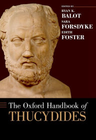 Title: The Oxford Handbook of Thucydides, Author: Ryan Balot