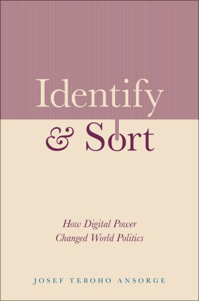 Identify and Sort: How Digital Power Changed World Politics