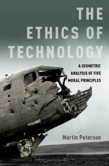 the-ethics-of-technology-a-geometric-analysis-of-five-moral-principles