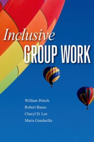 Title: Inclusive Group Work, Author: William Pelech