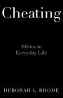 Cheating: Ethics in Everyday Life