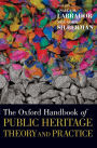 The Oxford Handbook of Public Heritage Theory and Practice