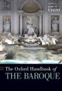 The Oxford Handbook of the Baroque