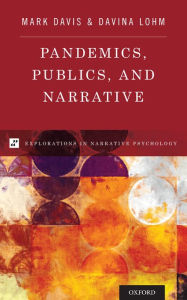 Title: Pandemics, Publics, and Narrative, Author: Mark Davis