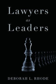 Title: Lawyers as Leaders, Author: Deborah L. Rhode