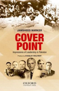 Title: Cover Point: Impressions of Leadership in Pakistan, Author: Jamsheed Marker