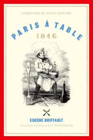 Title: Paris à Table: 1846, Author: Eugène Briffault