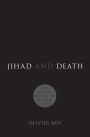 Jihad and Death: The Global Appeal of Islamic State