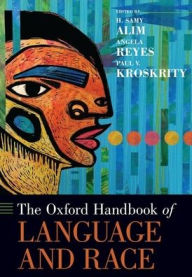 Title: The Oxford Handbook of Language and Race, Author: H. Samy Alim