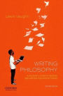 Writing Philosophy: A Student's Guide to Reading and Writing Philosophy Essays