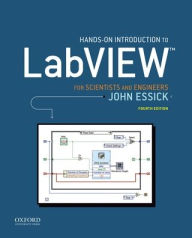 Title: Hands-On Introduction to LabVIEW for Scientists and Engineers / Edition 4, Author: John Essick