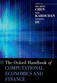 Title: The Oxford Handbook of Computational Economics and Finance, Author: Shu-Heng Chen