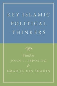 Title: Key Islamic Political Thinkers, Author: John L. Esposito