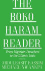 The Boko Haram Reader: From Nigerian Preachers to the Islamic State