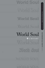 Title: World Soul: A History, Author: James Wilberding
