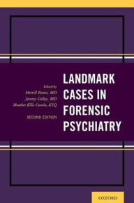 Title: Landmark Cases in Forensic Psychiatry / Edition 2, Author: Merrill Rotter