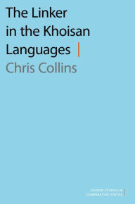 Title: The Linker in the Khoisan Languages, Author: Chris Collins