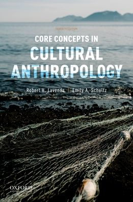 Core Concepts in Cultural Anthropology / Edition 7