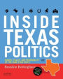 Inside Texas Politics: Politics, Policy, and Power