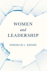 Title: Women and Leadership, Author: Deborah L. Rhode