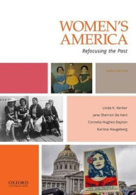 Title: Women's America: Refocusing the Past / Edition 9, Author: Linda K. Kerber