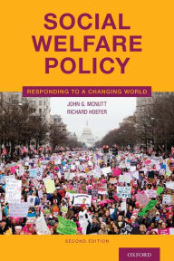Title: Social Welfare Policy: Responding to a Changing World, Author: John G. McNutt