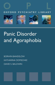 Title: Panic Disorder and Agoraphobia, Author: Borwin Bandelow