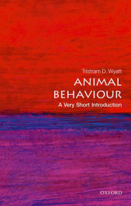 Title: Animal Behaviour: A Very Short Introduction, Author: Tristram D. Wyatt