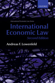 Title: International Economic Law, Author: Andreas F. Lowenfeld