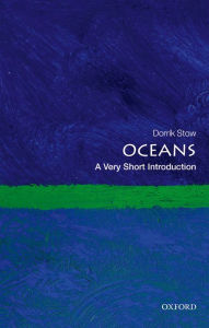 Title: Oceans: A Very Short Introduction, Author: Dorrik Stow