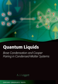 Title: Quantum Liquids: Bose condensation and Cooper pairing in condensed-matter systems, Author: Anthony James Leggett