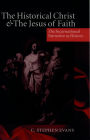 The Historical Christ and the Jesus of Faith: The Incarnational Narrative as History
