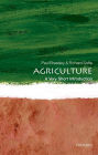 Agriculture: A Very Short Introduction