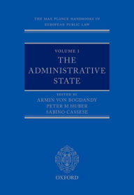 Title: Volume I: The Administrative State, Author: Sabino Cassese