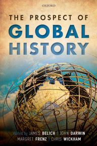 Title: The Prospect of Global History, Author: James Belich