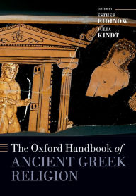 Title: The Oxford Handbook of Ancient Greek Religion, Author: Esther Eidinow