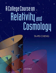 Title: A College Course on Relativity and Cosmology, Author: Ta-Pei Cheng