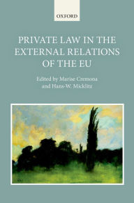 Title: Private Law in the External Relations of the EU, Author: Marise  Cremona