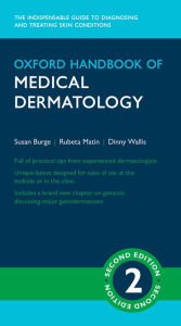 Title: Oxford Handbook of Medical Dermatology, Author: Susan Burge