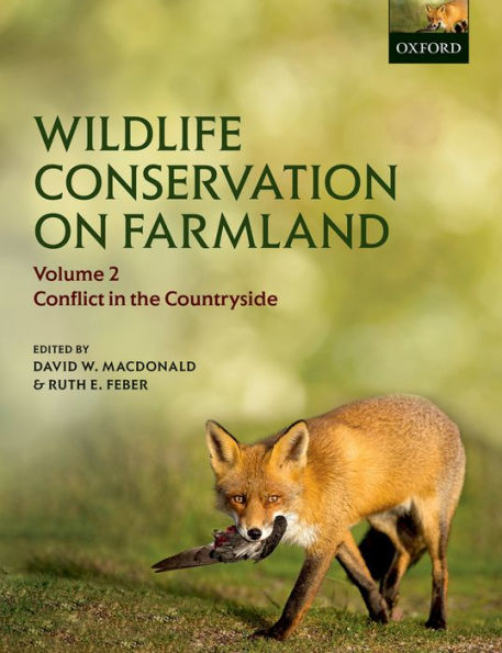 Wildlife Conservation on Farmland Volume 2: Conflict in the countryside