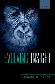 Title: Evolving Insight, Author: Richard W. Byrne